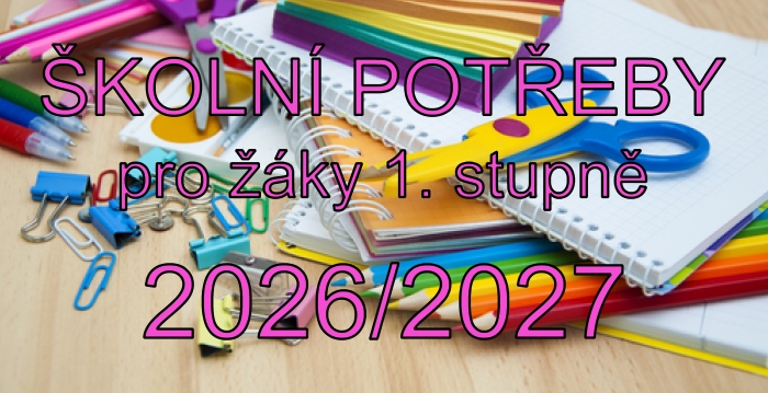�koln� pot�eby pro ��ky 1. stupn� 2026/2027